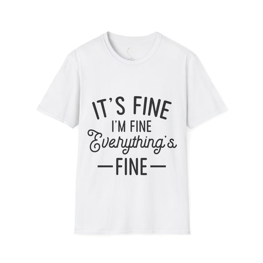 Unisex Softstyle Everything's Fine T-Shirt
