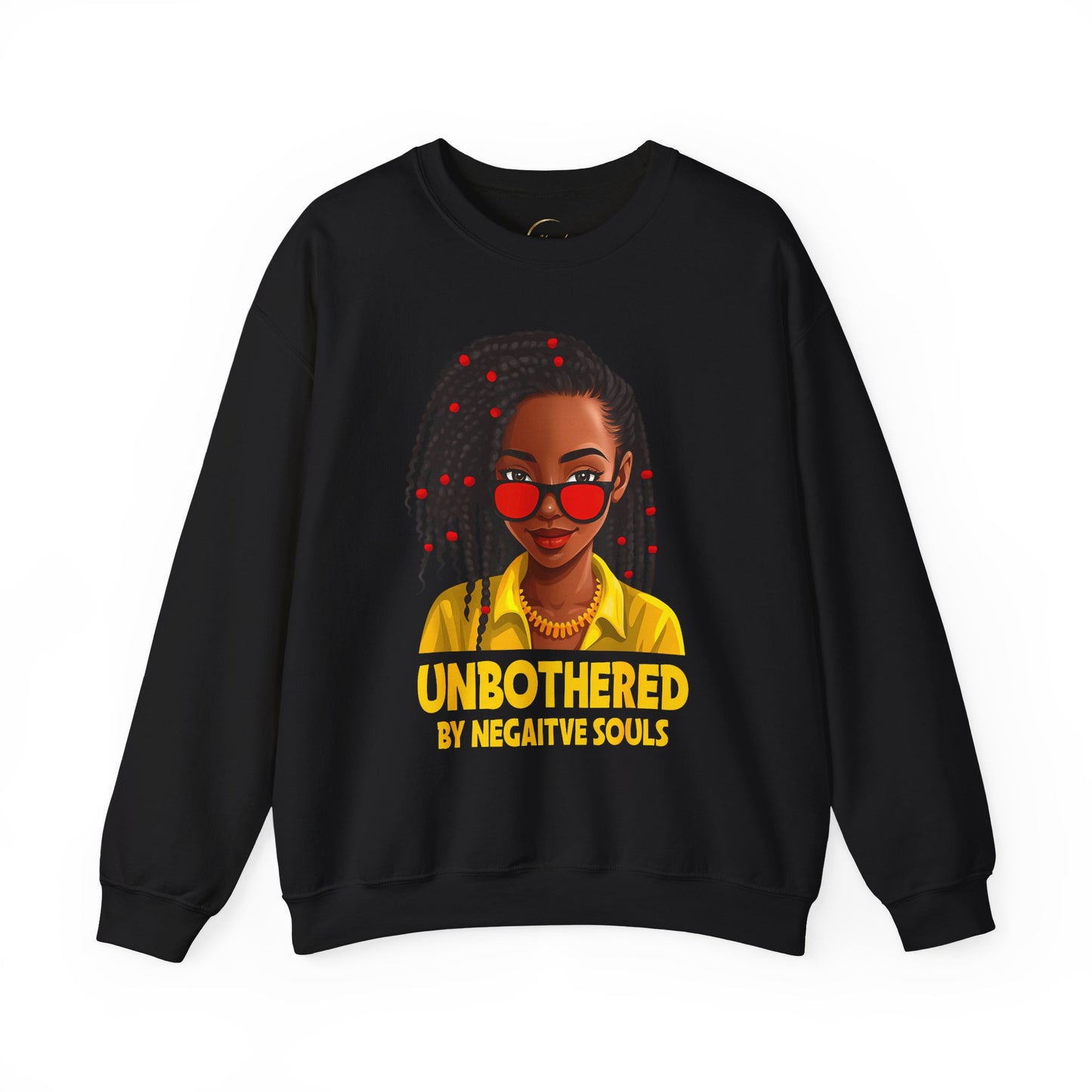 Unbothered Sweatshirt – Black Girl Magic Crewneck with "Unbothered by Negative Souls" Design