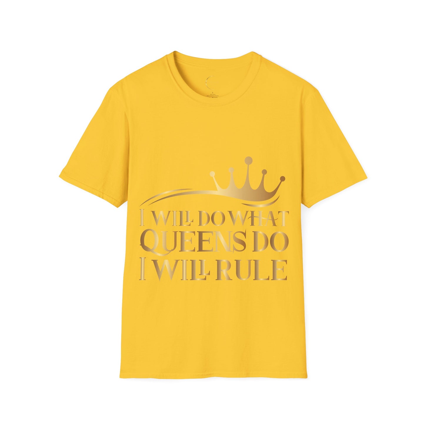 Unisex Softstyle I Will Do What Queens Do T-Shirt