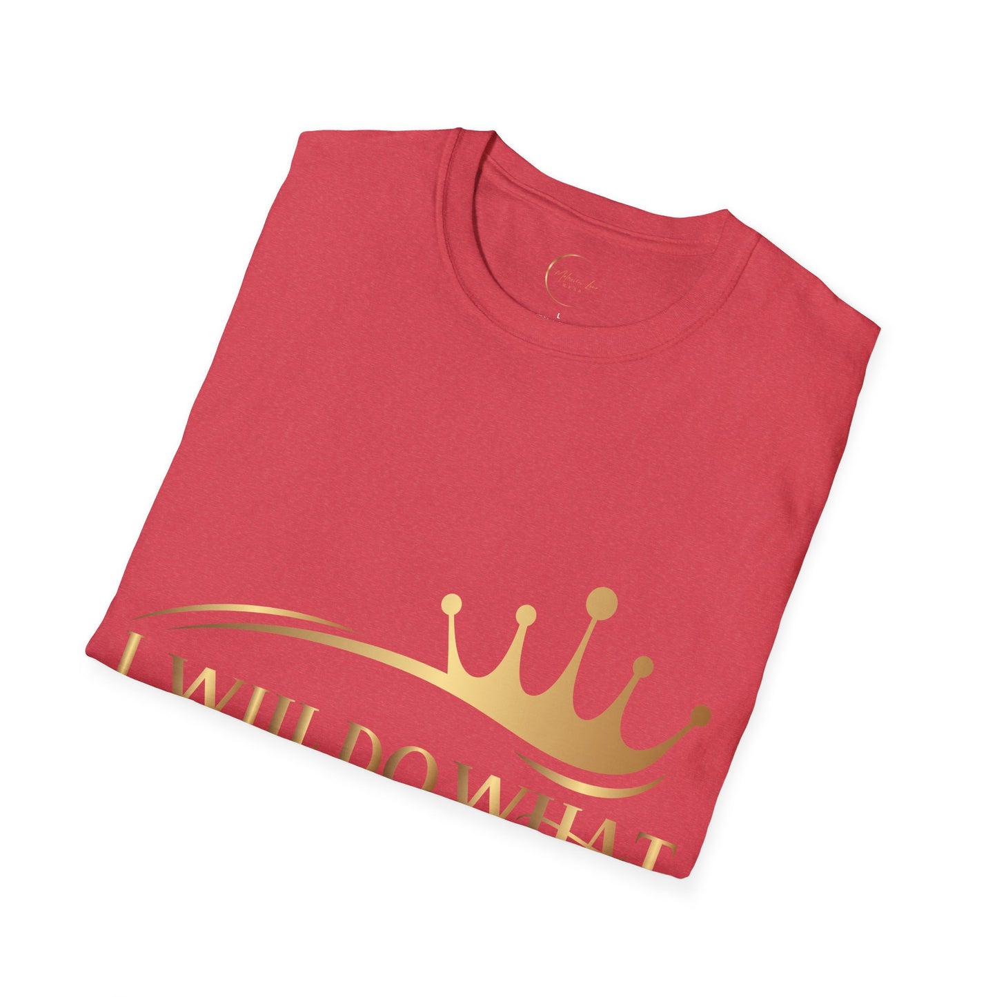 Unisex Softstyle I Will Do What Queens Do T-Shirt