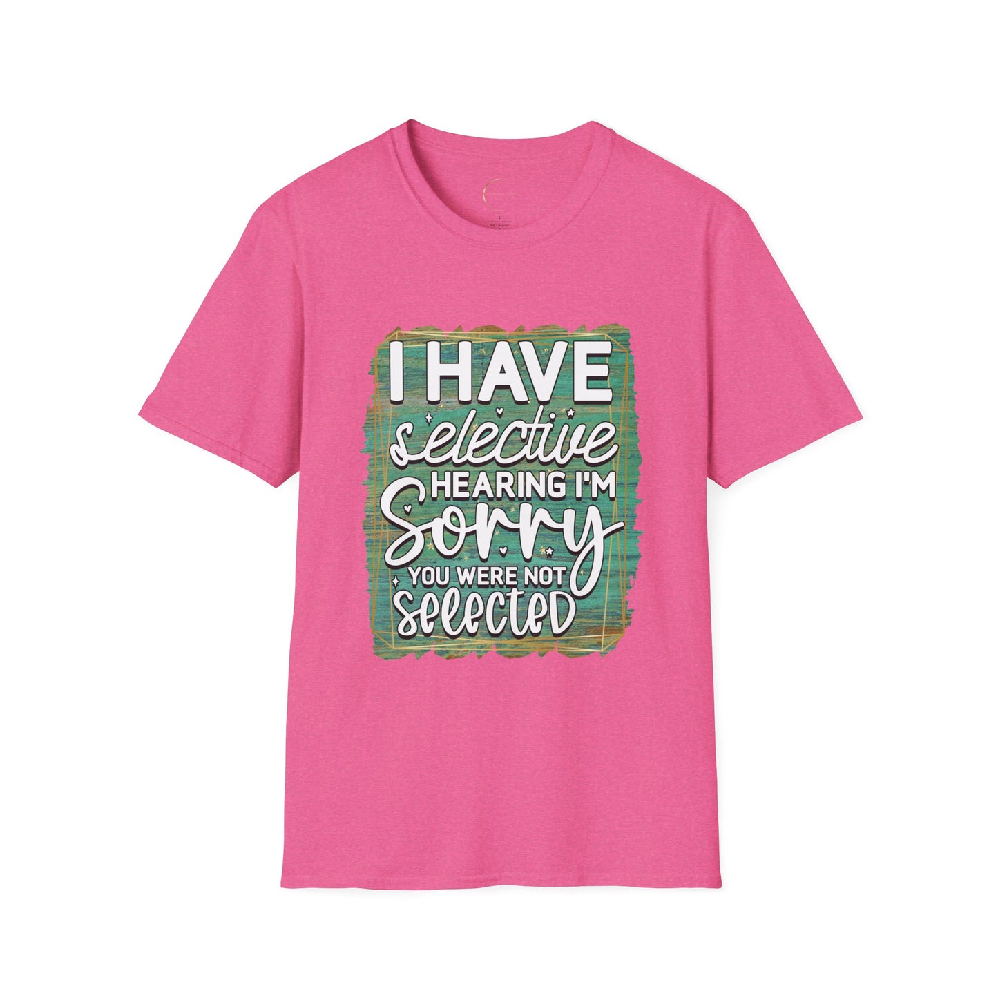 Unisex Softstyle Selective Hearing T-Shirt