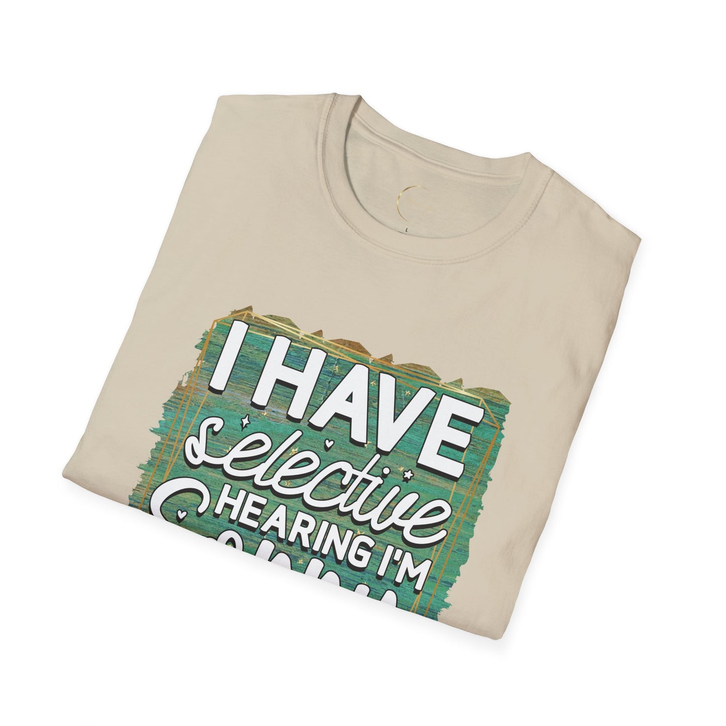Unisex Softstyle Selective Hearing T-Shirt
