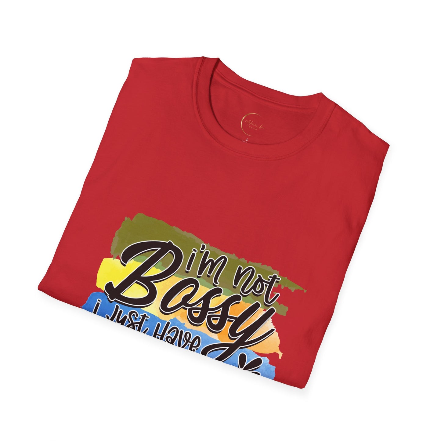 Unisex Softstyle I'm not Bossy T-Shirt