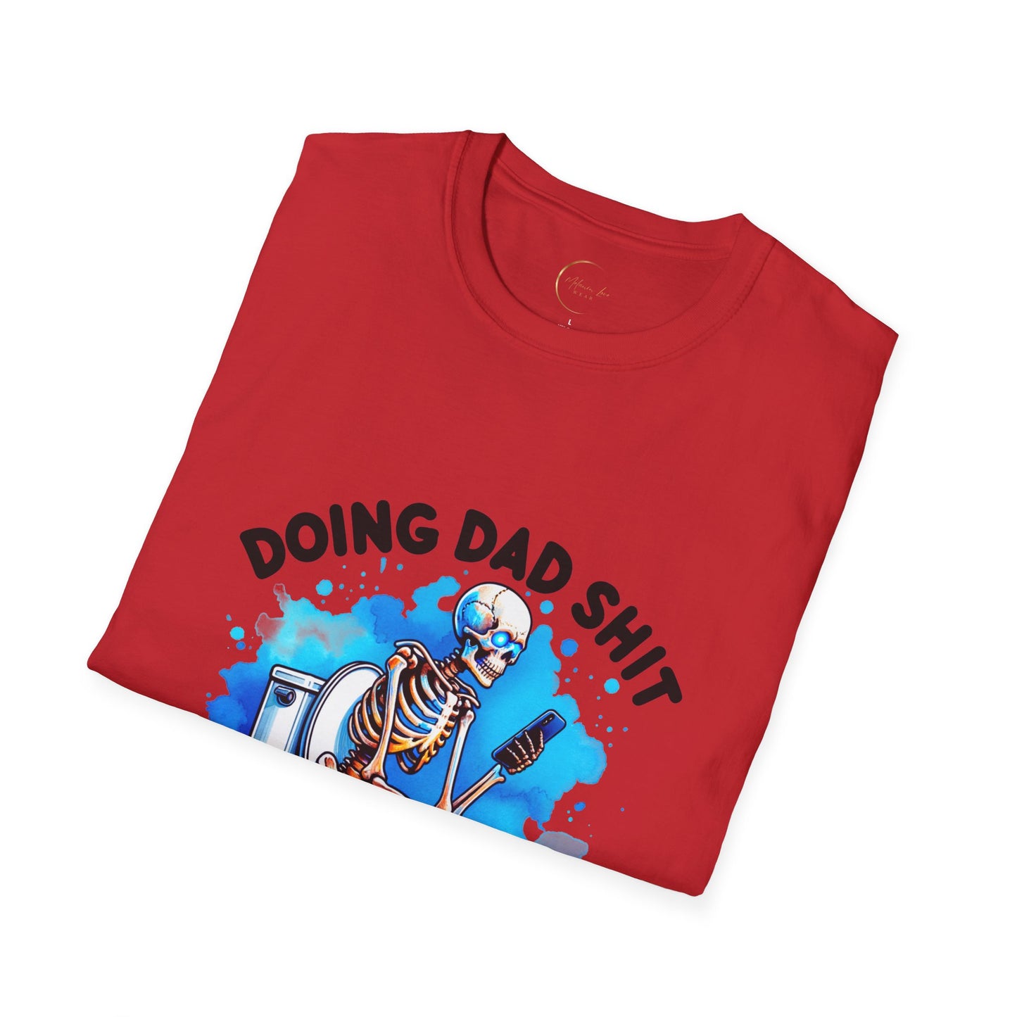 Unisex Softstyle Doin Dad Shit T-Shirt