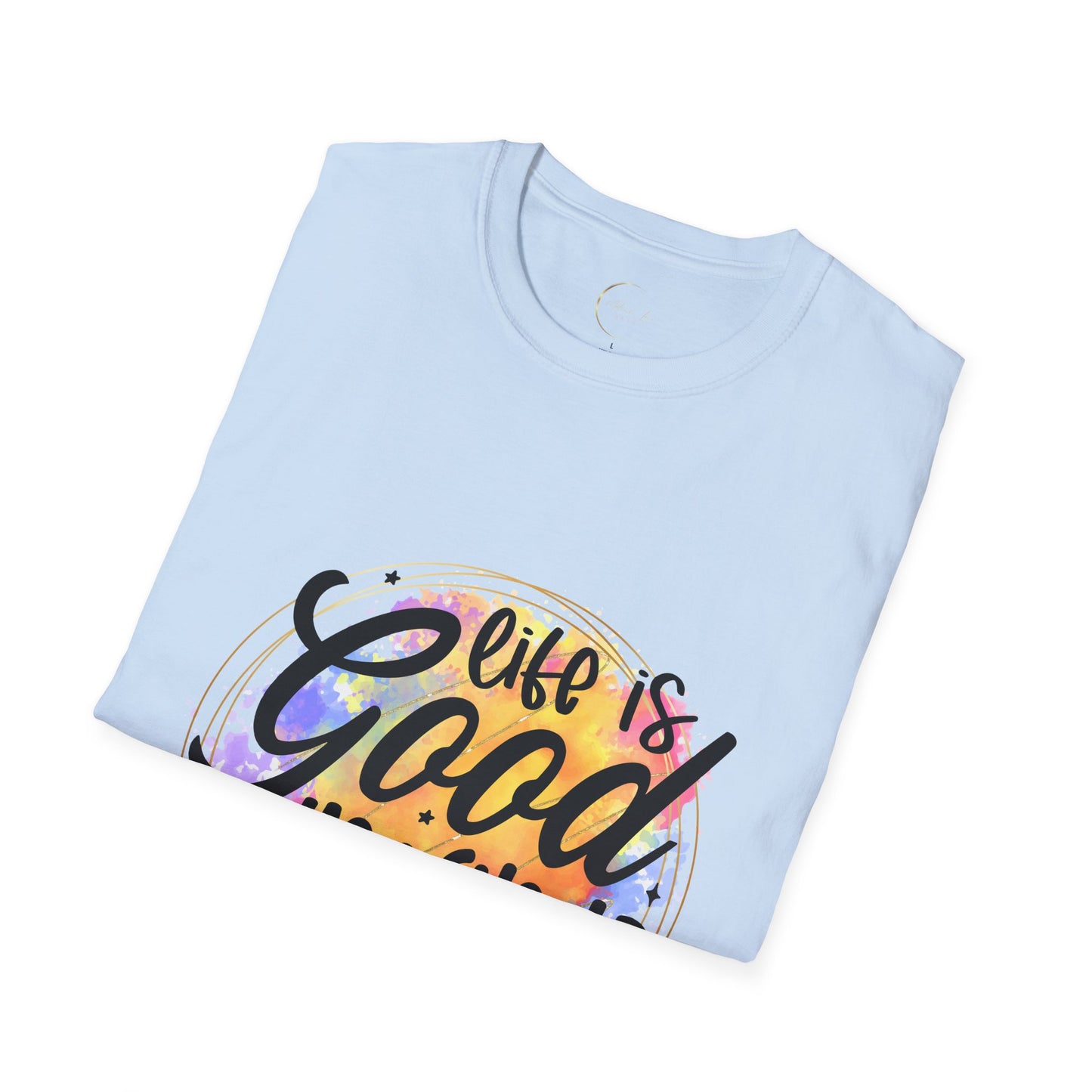 Unisex Softstyle Life is Good T-Shirt