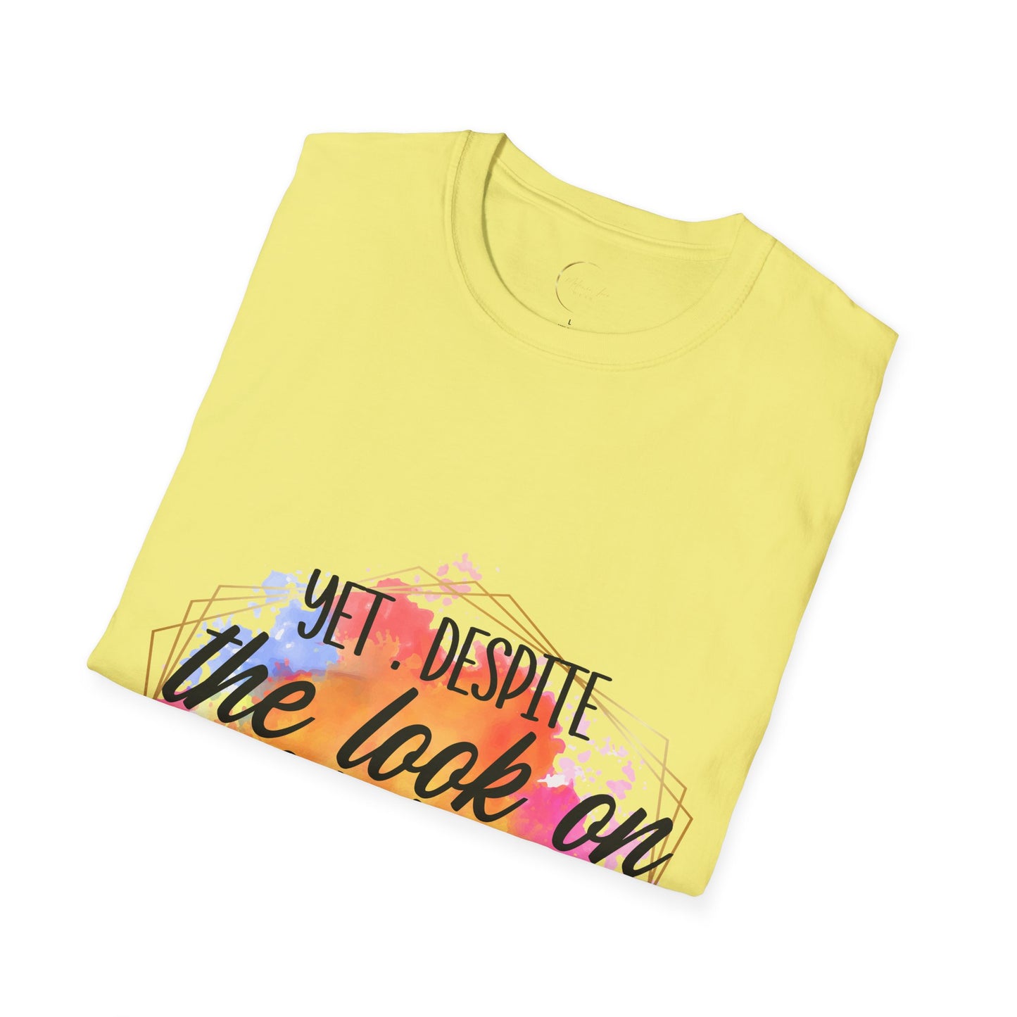 Unisex Softstyle Yet Despite T-Shirt