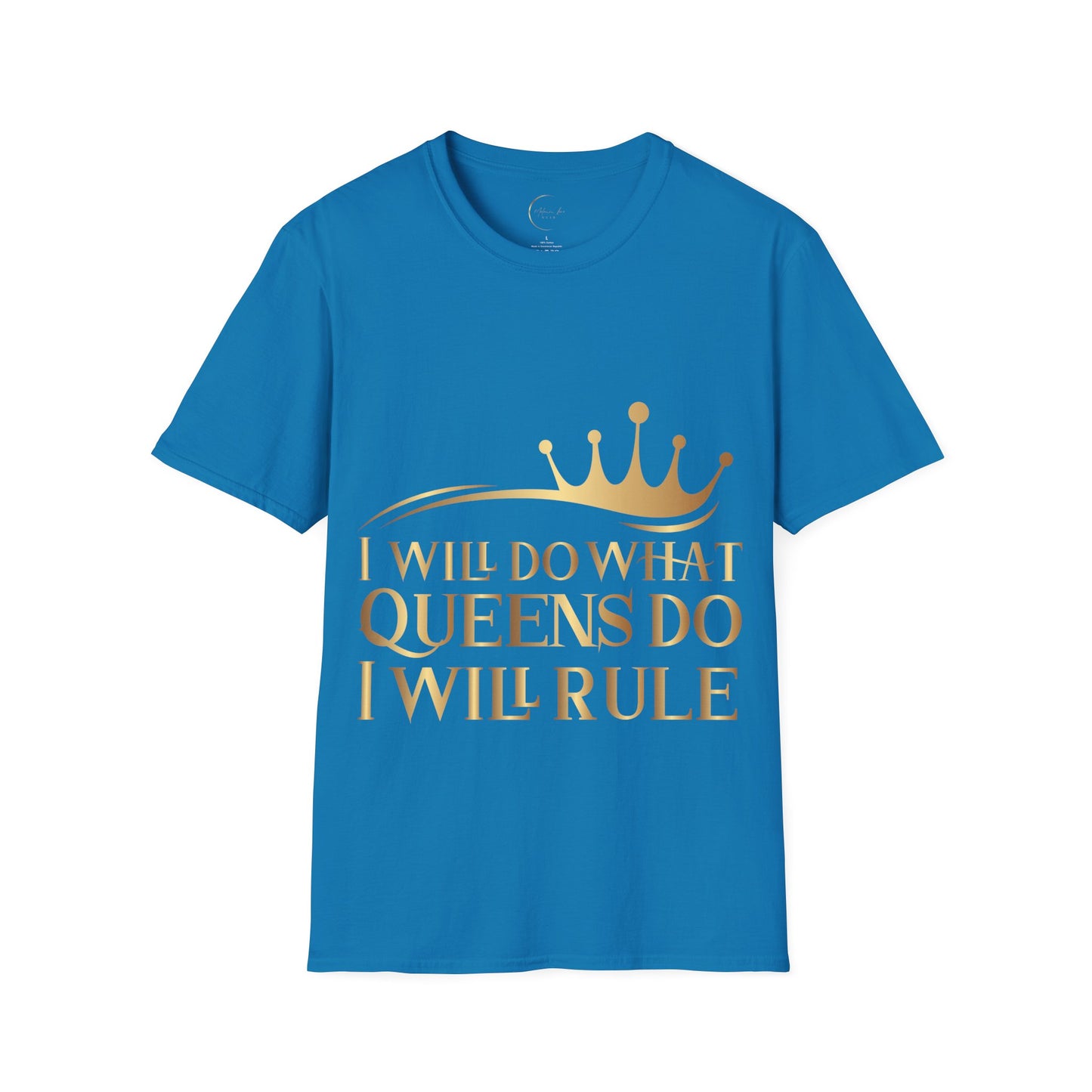 Unisex Softstyle I Will Do What Queens Do T-Shirt