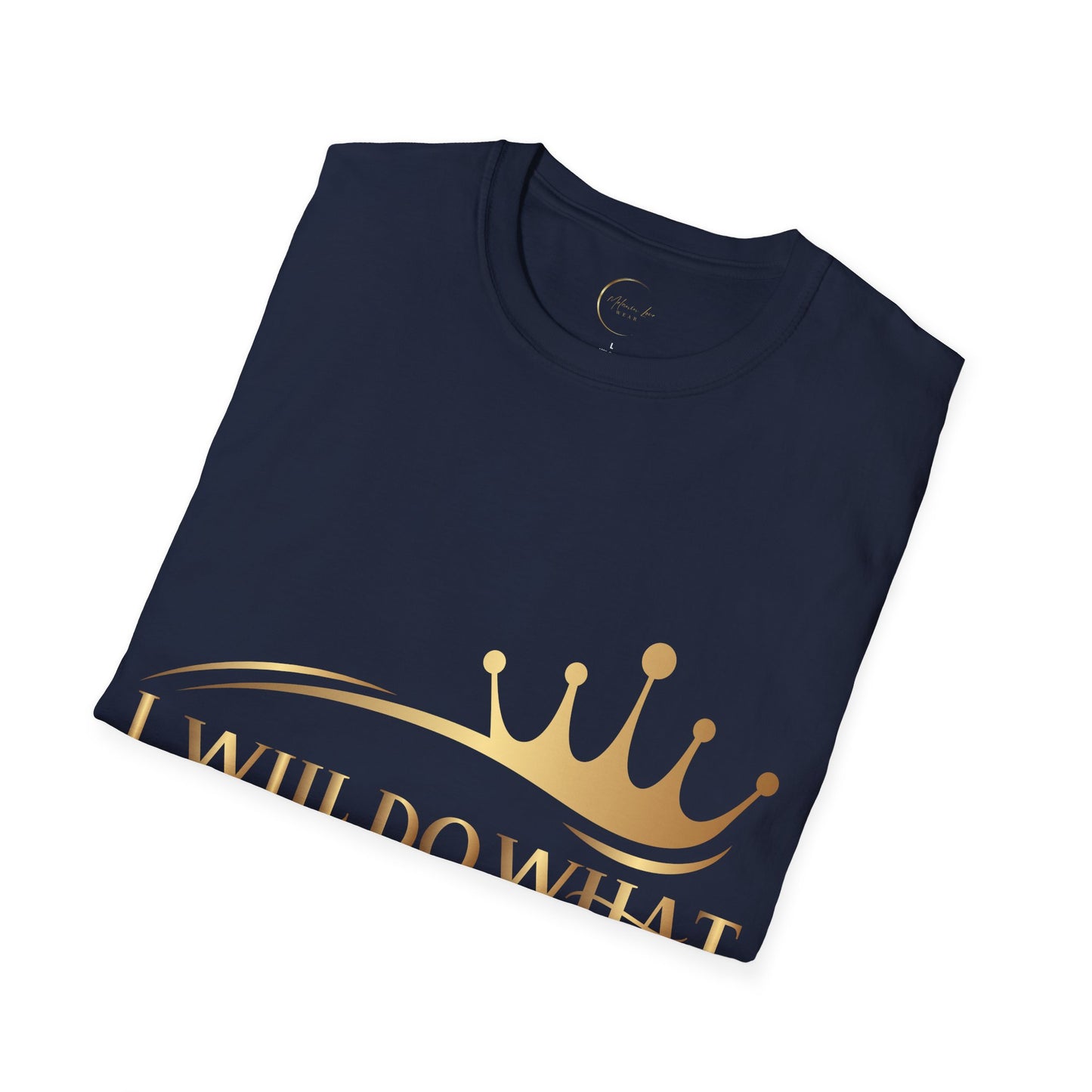 Unisex Softstyle I Will Do What Queens Do T-Shirt