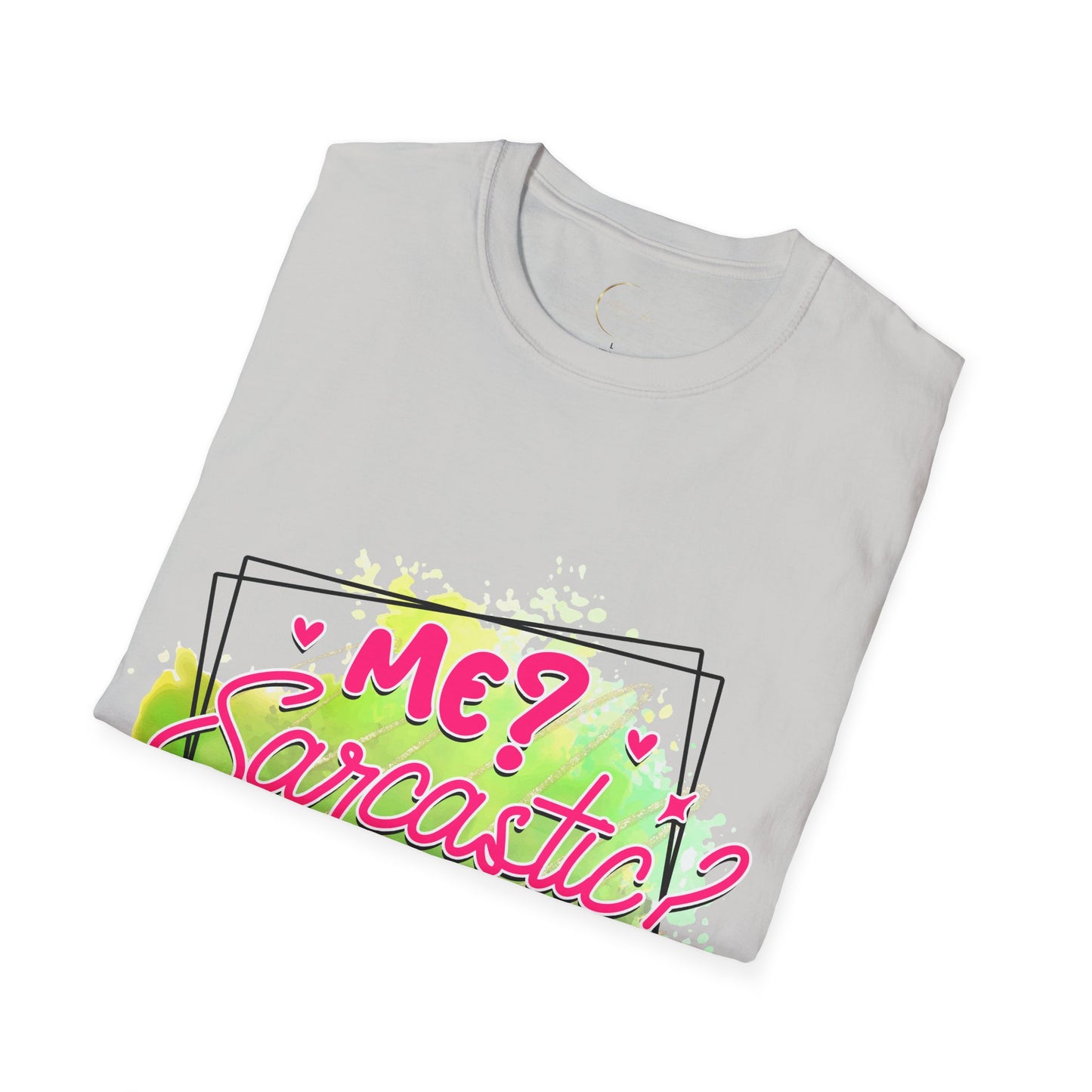 Unisex Softstyle T-Shirt Me Sarcasm Nah