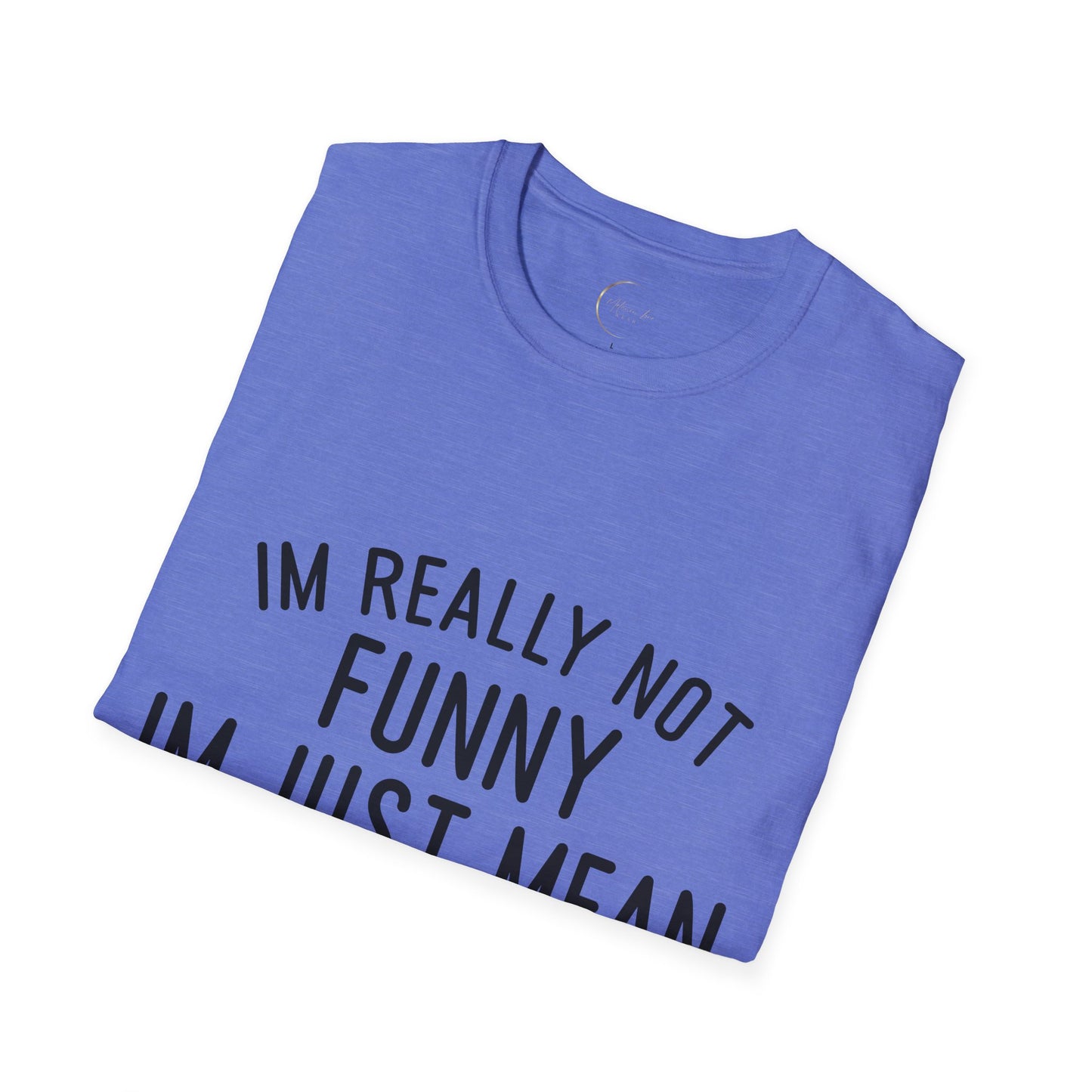 Unisex Softstyle I'm not funny T-Shirt