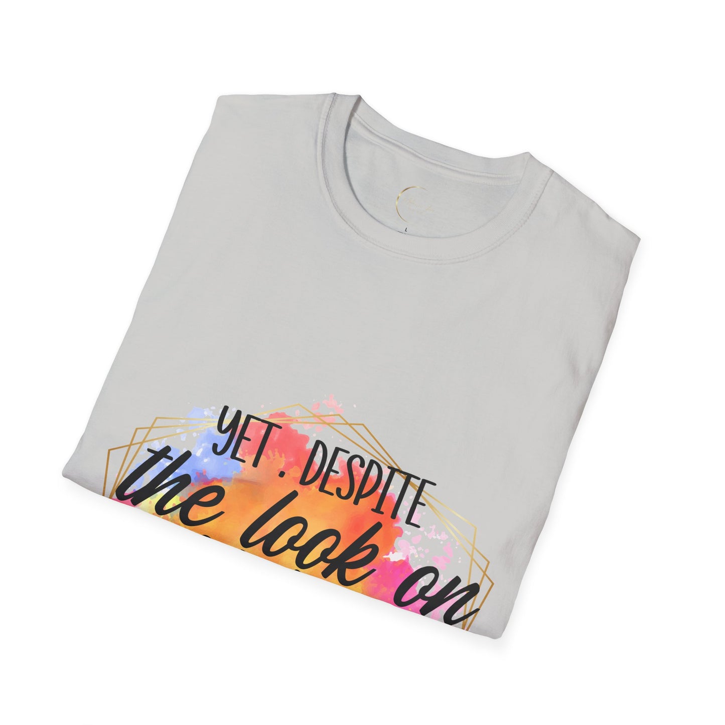 Unisex Softstyle Yet Despite T-Shirt