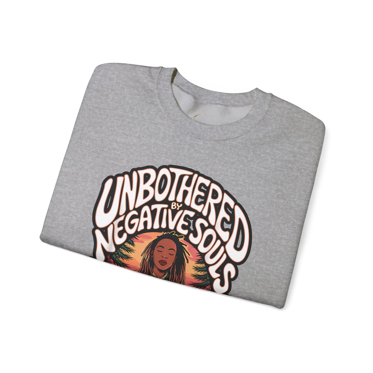 Crewneck Sweatshirt — "Unbothered by Negative Souls" Retro Graphic