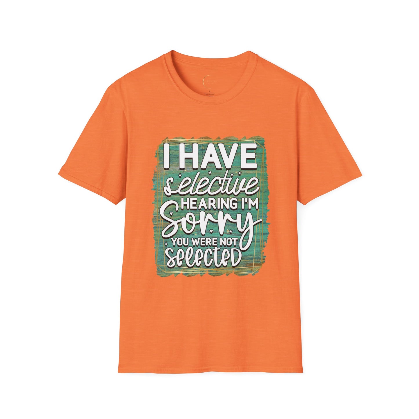 Unisex Softstyle Selective Hearing T-Shirt