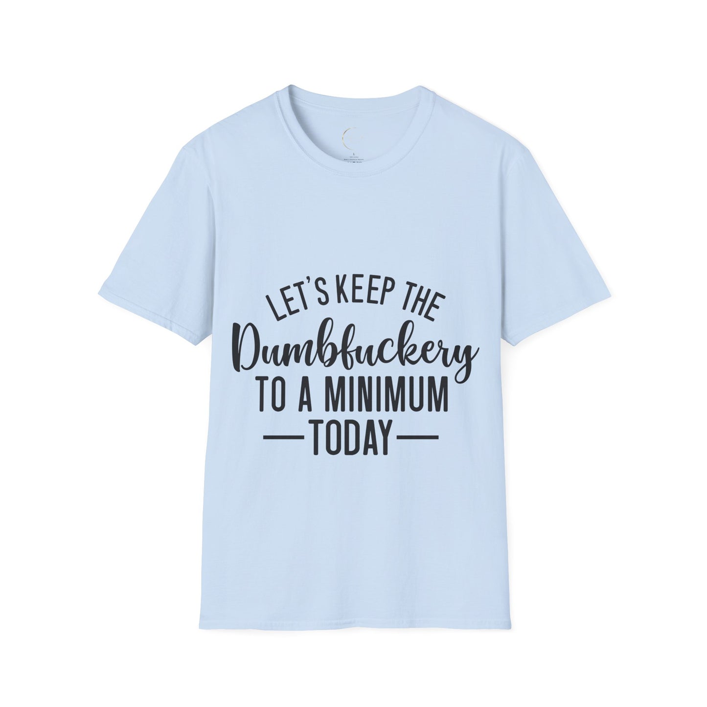 Unisex Softstyle Dumbfuckery T-Shirt