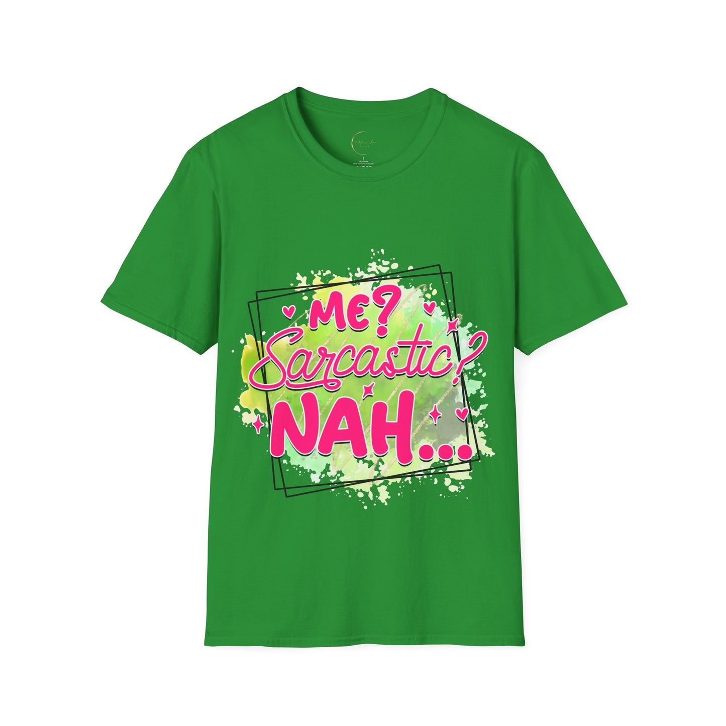 Unisex Softstyle T-Shirt Me Sarcasm Nah