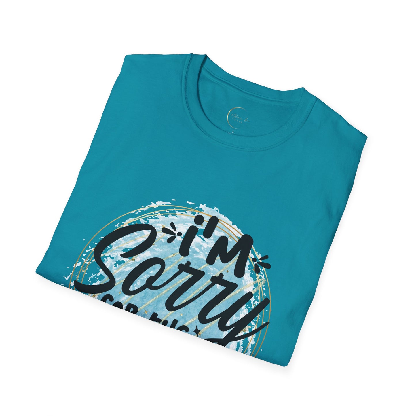 Unisex Softstyle I'm Sorry for the things I said T-Shirt