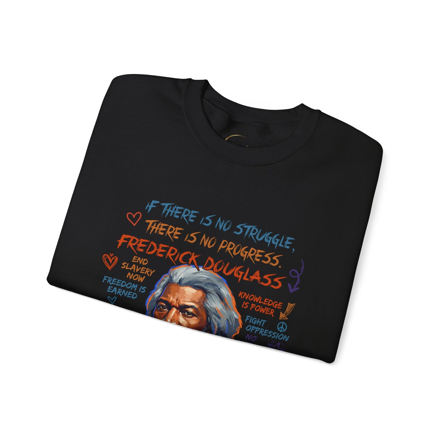 Frederick Douglass Inspirational Historical Portrait Sweatshirt — “If There Is No Struggle, There Is No Progress” Quote