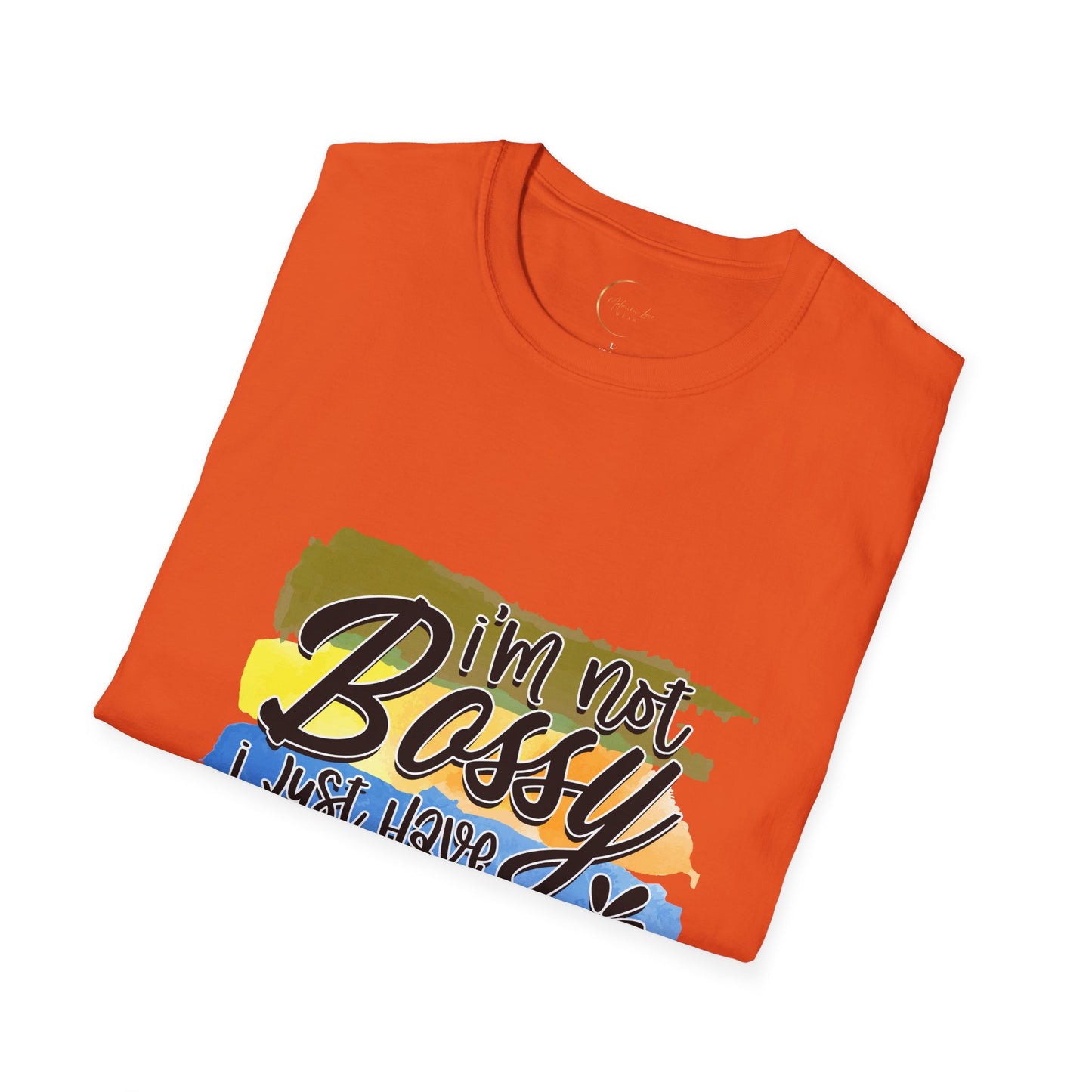 Unisex Softstyle I'm not Bossy T-Shirt