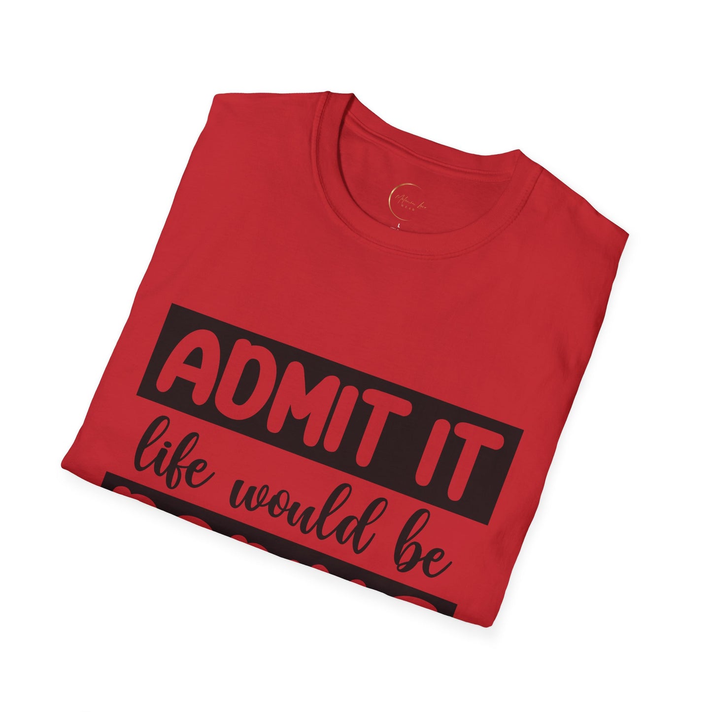 Unisex Softstyle Boring Life T-Shirt