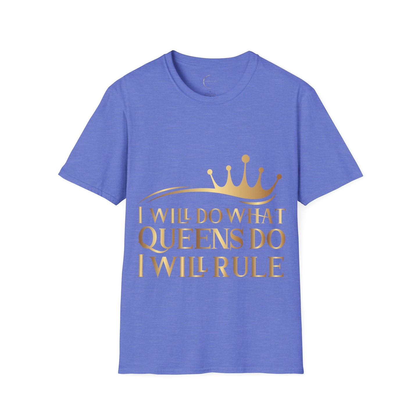Unisex Softstyle I Will Do What Queens Do T-Shirt