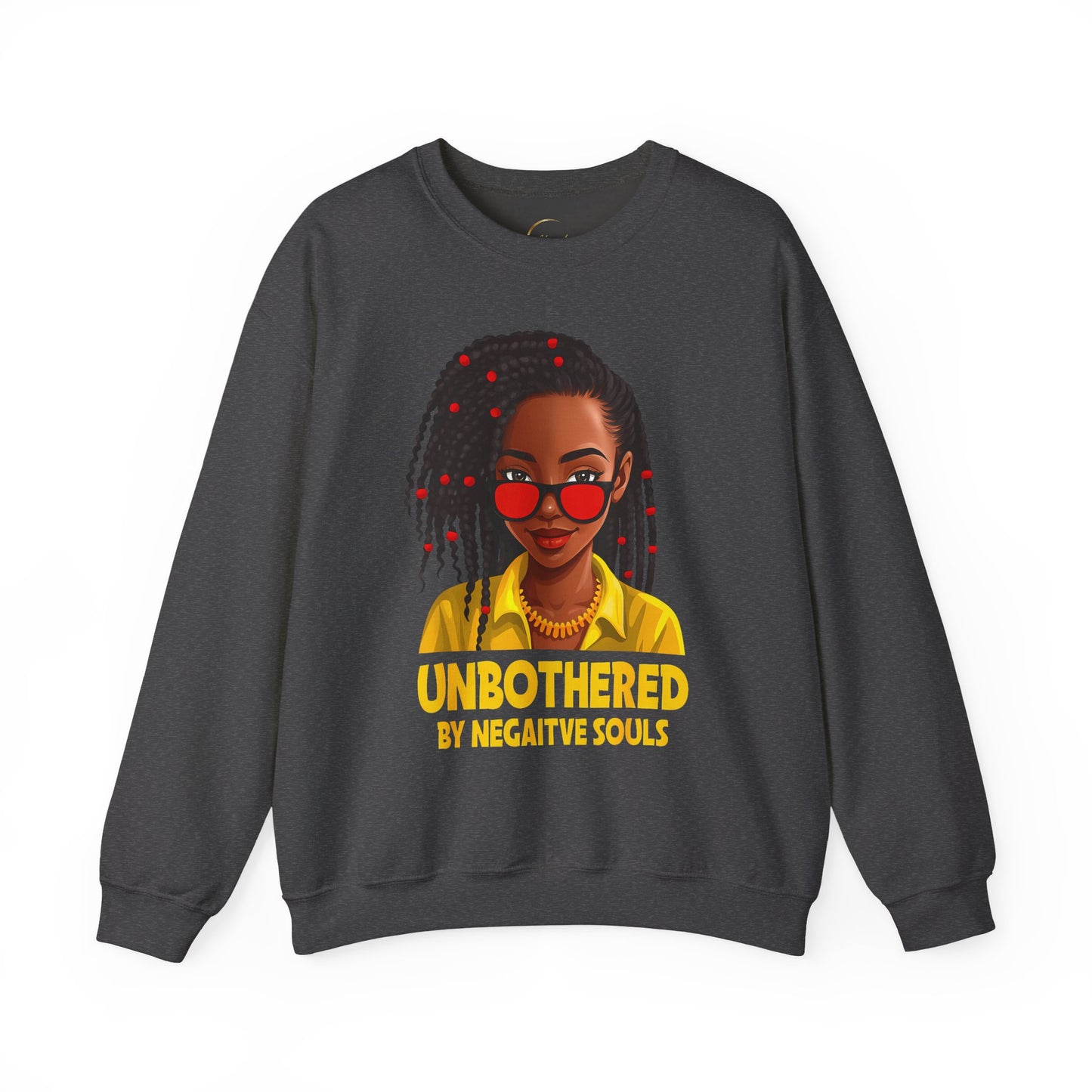 Unbothered Sweatshirt – Black Girl Magic Crewneck with "Unbothered by Negative Souls" Design