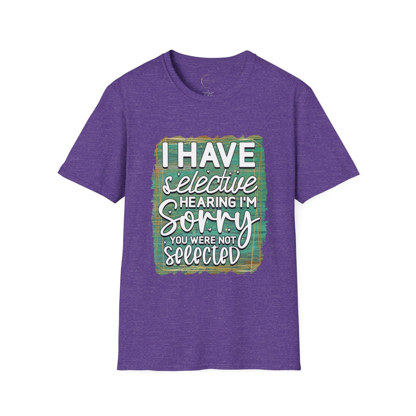 Unisex Softstyle Selective Hearing T-Shirt