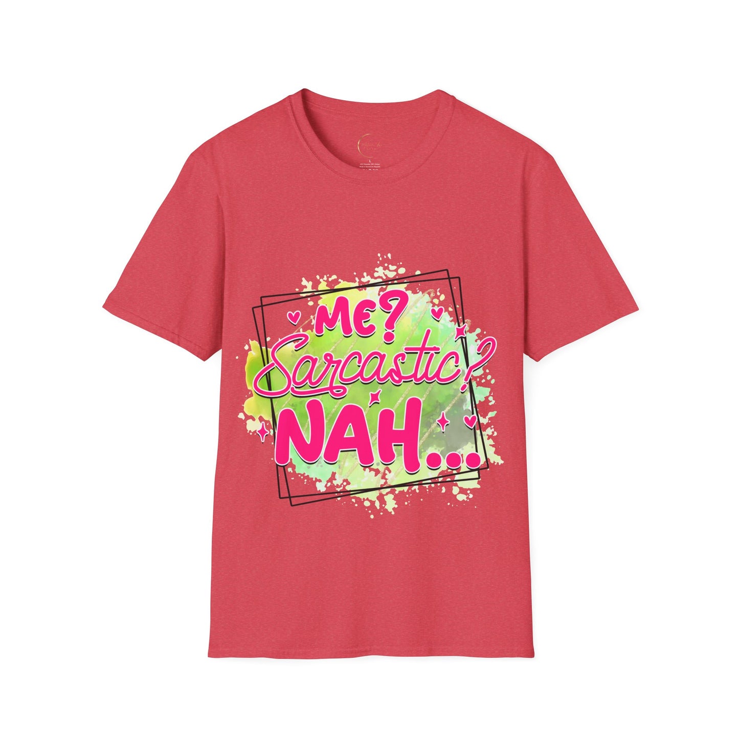 Unisex Softstyle T-Shirt Me Sarcasm Nah