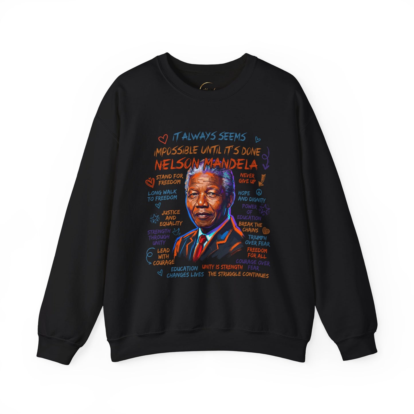 Nelson Mandela Inspirational Crewneck Sweatshirt — "It Always Seems Impossible Until It's Done" Quote