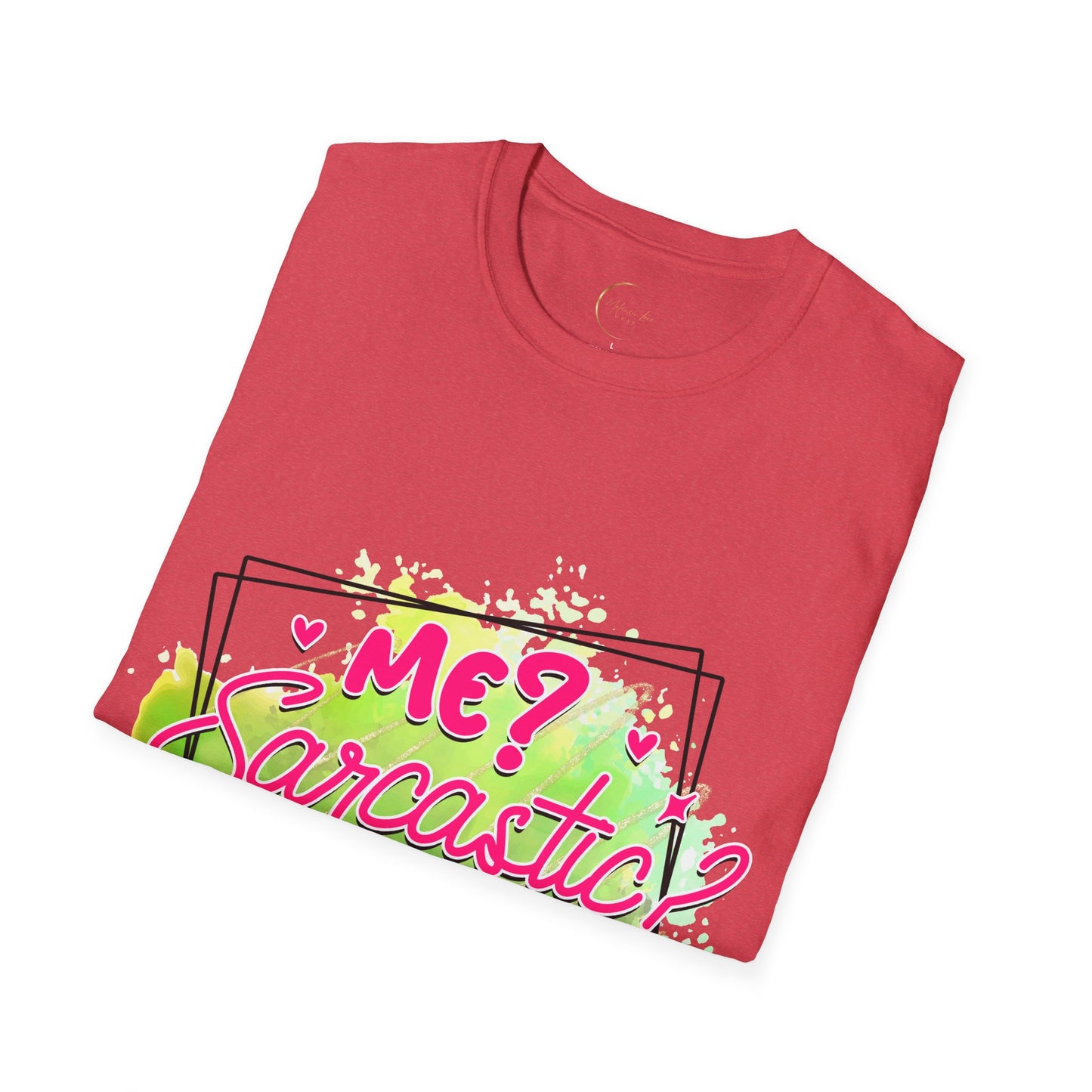 Unisex Softstyle T-Shirt Me Sarcasm Nah