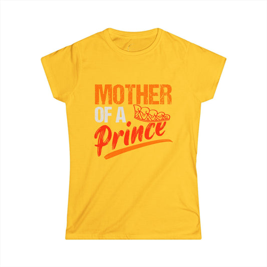 Mother of a Prince Women's Softstyle Tee | Perfect Gift for Moms | Celebrate Mother's Day