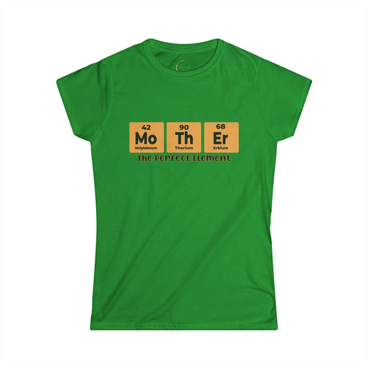 Mother's Day Science Tee - Perfect Element Women's Softstyle T-Shirt